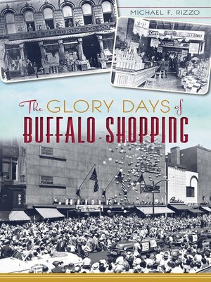 cover image of The Glory Days of Buffalo Shopping